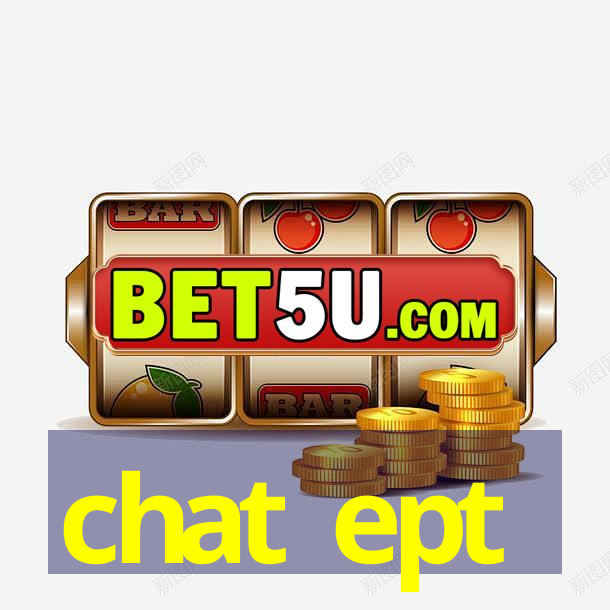 chat ept